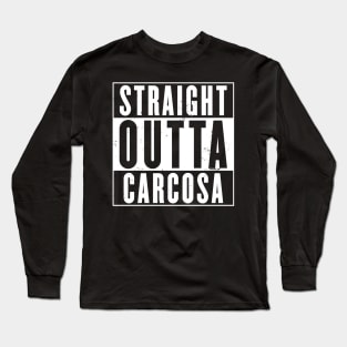 Straight Outta Carcosa Long Sleeve T-Shirt